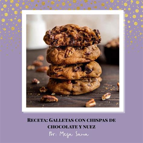 Receta Galletas Con Chispas De Chocolate Y Nuez El Mundo De Regina