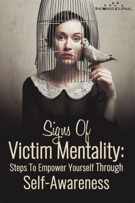 Signs Of Victim Mentality 5 Steps To Empower Yourself Through Self Awareness Victim Mentality