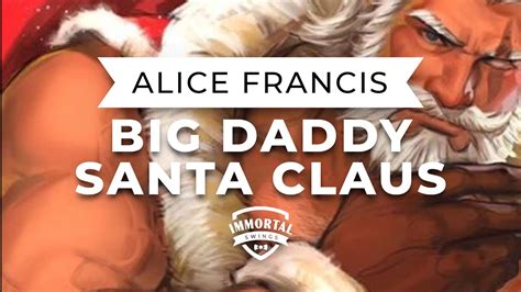 Alice Francis Big Daddy Santa Claus Electro Swing Youtube