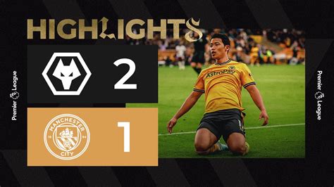 Victory Over The Reigning Champions Wolves 2 1 Manchester City