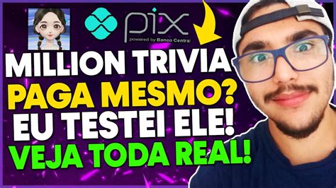 Million Trivia Paga Mesmo Veja A Real Do Million Trivia Million