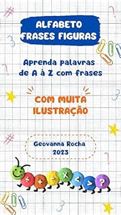 Alfabeto Frases E Figuras Aprenda Palavras De A Z Frases Ebook