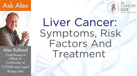 Liver Cancer Symptoms Risk Factors And Treatment Youtube