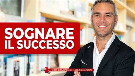 Sognare Il Successo Youtube