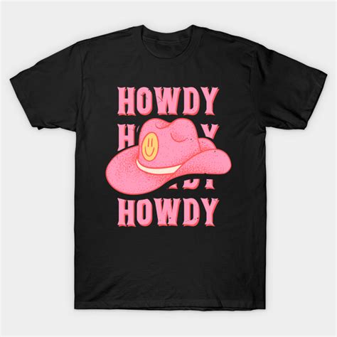 Howdy Howdy Howdy Yall Pink Cowboy Hat Cowgirl Preppy Aesthetic Vintage Black Background