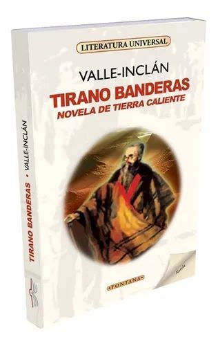 TIRANO BANDERAS NOVELA DE TIERRA CALIENTE Editorial Said Ventas A