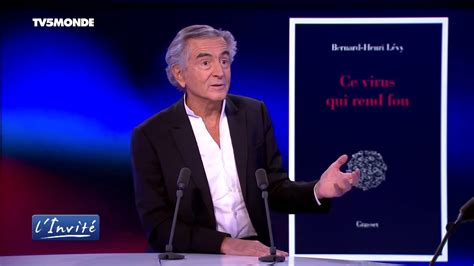 Bernard Henri L Vy L Invit Bhl Sort Ce Virus Qui Rend Fou