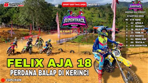 Felix Aja Balap Di Kerinci Moto Sport Trail Open Gtx