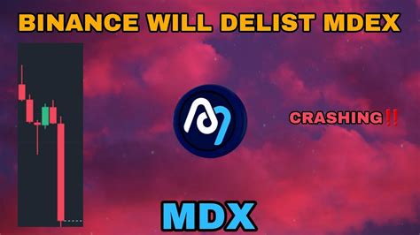 MDX COIN CRASHING IN 2024 BINANCE WILL DELIST MDEX CRYPTO IT IS