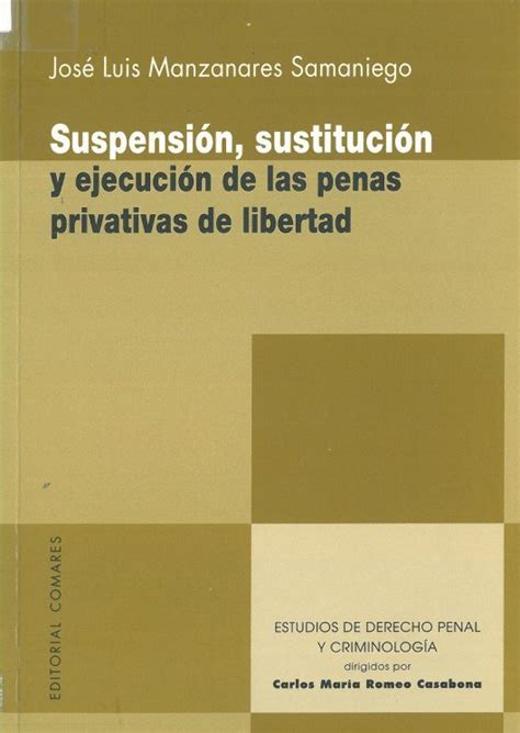 2 143 Suspension Sustitucion Y Ejecucion De Las Penas Privativas De