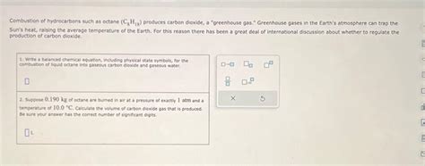 Solved Combustion Of Hydrocarbens Such As Octane C H Chegg