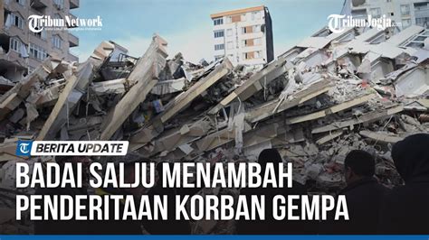 Puluhan WNI Korban Gempa Turki Dihantui Badai Salju YouTube