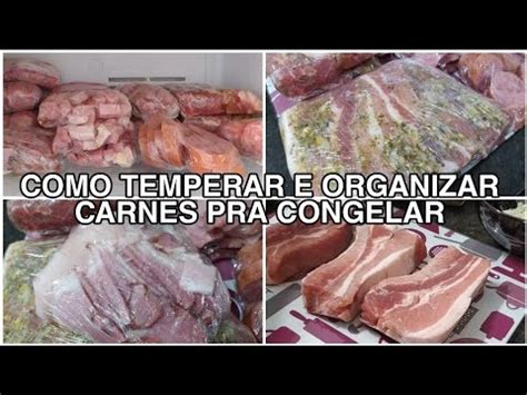 Como Temperar E Organizar As Carnes Pra Congelar Tempero Caseiro E