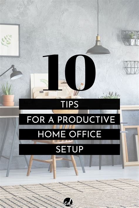 10 Great Tips To Create A Productive Home Office Artofit