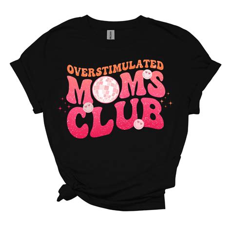 Overstimulated Moms Club We Are Dtf Transfers