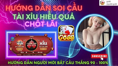 go88 Bí quyết bắt cầu tài xỉu go88 hiểu quả chốt lãi Mẹo bắt cầu