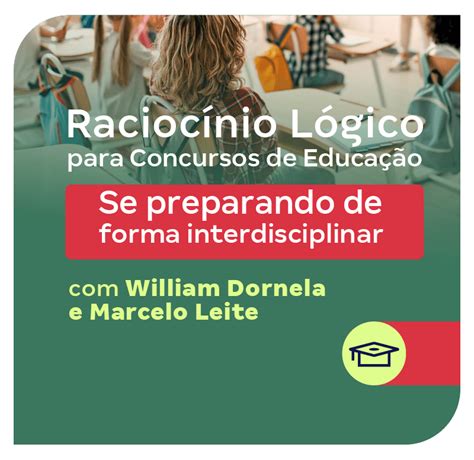 Raciocínio Lógico para concursos de Educação