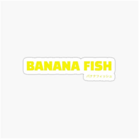 Banana Fish Yellow Title Sticker For Sale By Carysan Redbubble