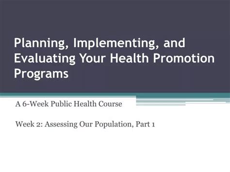 Ppt Planning Implementing And Evaluating Your Health Promotion