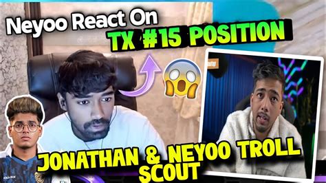 Neyoo React On Tx Position In Lan Neyoo Jonathan On Scout