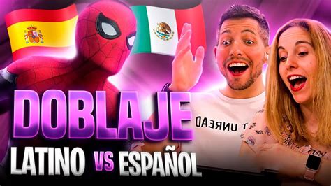 ESPAÑOLES REACCIONAN DOBLAJE LATINO VS ESPAÑOL CUÁL ES MEJOR YouTube