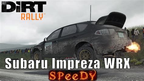 Dirt Rally Subaru Impreza WRX 2011 Gameplay Schweizerdeutsch YouTube