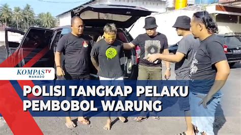 POLISI TANGKAP PELAKU PEMBOBOL WARUNG YouTube