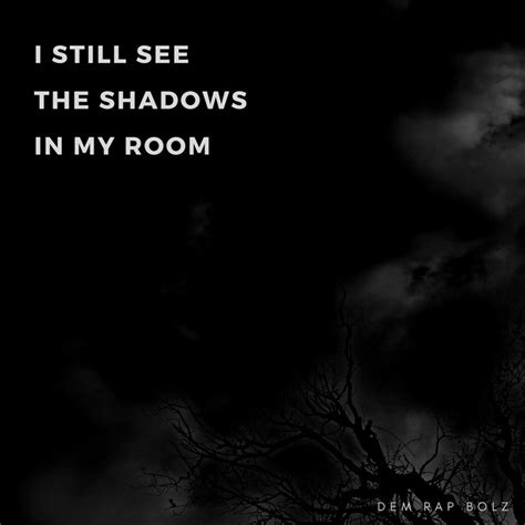 I Still See The Shadows In My Room by Dem Rap Bolz on Spotify