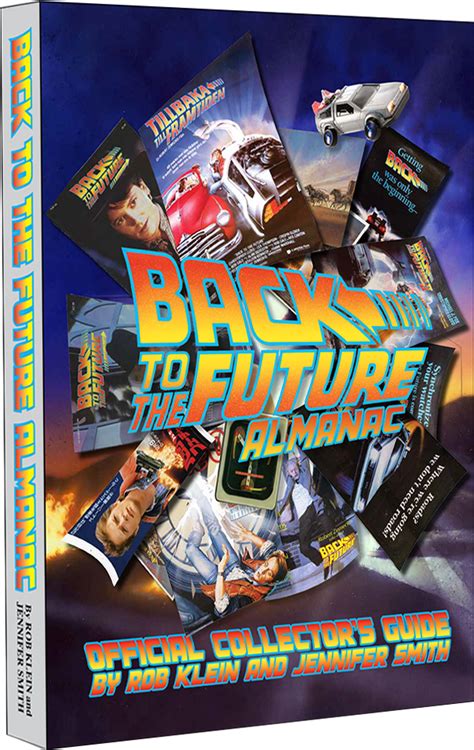 Back To The Future™ Trilogy — Almanac 1985 2015 Official Collector S Guide 2014