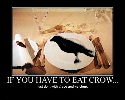 Eating Crow Quotes. QuotesGram