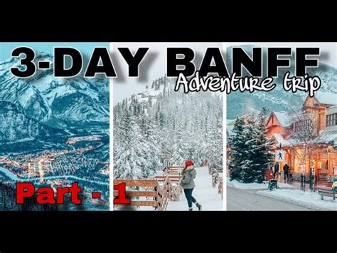 3 DAYS IN CANADA VLOG PART 1 BANFF LAKE LOUISE AND JASPER FULL