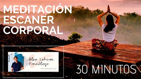 Meditación guiada para relajarse Mindfulness Escáner corporal de 30