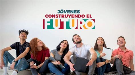 Jóvenes Construyendo El Futuro 2023 ¿cuándo Depositan El Pago De