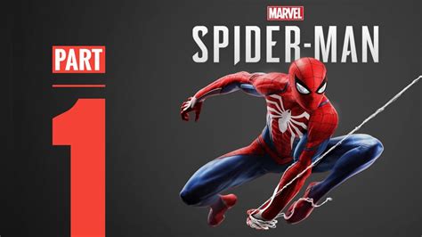 SPIDER MAN PS4 Walkthrough Gameplay Part 1 Marvel S Spider Man With