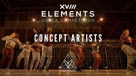 Concept Artists Elements Xviii Vibrvncy Front Row K Youtube