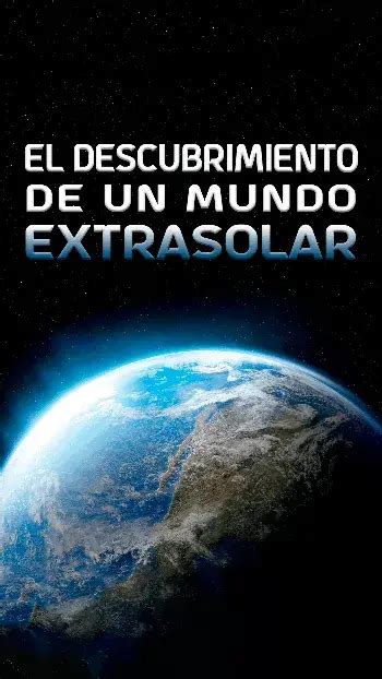 En Busca De Una Segunda Tierra Exoplanetas