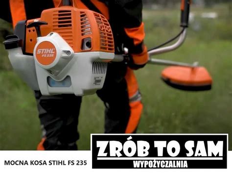 Mocna kosa spalinowa STIHL FS 235 2 1 KM do dużych terenów wynajem