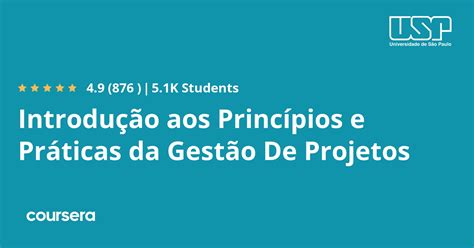 Introdução Aos Princípios E Práticas Da Gestão De Projetos Coursera