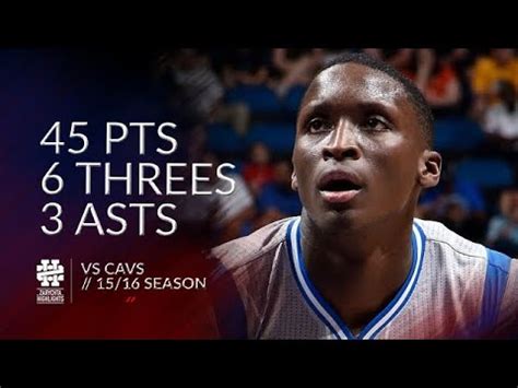 Victor Oladipo 45 Pts 6 Threes 3 Asts Vs Cavs 15 16 Season YouTube