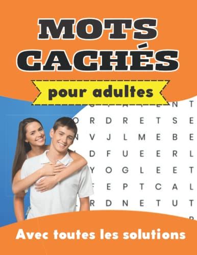 Mots Cach S Pour Adulte Avec Toutes Les Solutions D Tente Et