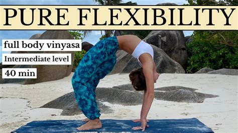 40 Min Pure FLEXIBILITY Vinyasa Yoga For Full Body Stretch Splits