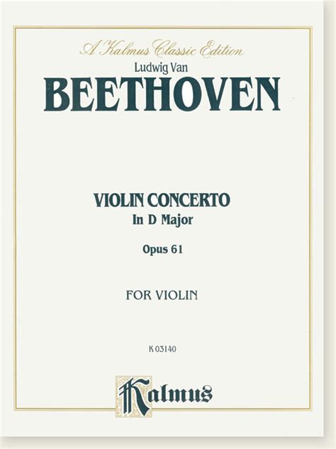 Beethoven Violin Concerto In D Major Opus For Violin