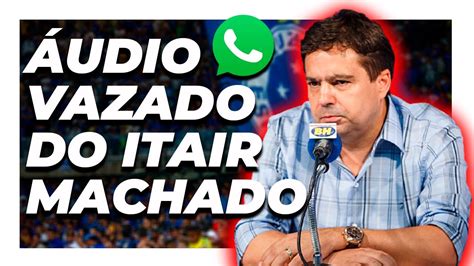 Udio Vazado Do Itair Machado Sobre O Que Aconteceu No Cruzeiro Youtube