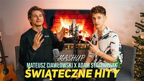 Mashup Wi Tecznych Hit W Mateusz Ciaw Owski X Adam Stachowiak