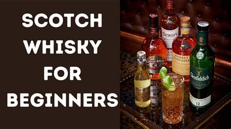 Beginners Guide To Scotch Whisky Let S Talk Drinks YouTube