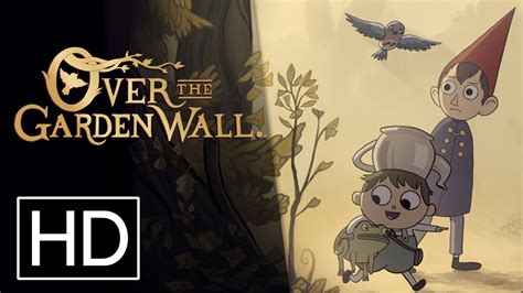 Over The Garden Wall Official Trailer Youtube