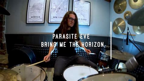 Bring Me The Horizon Parasite Eve Drum Cover Youtube