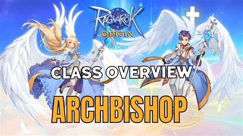 Ragnarok Origin Class Overview Archbishop YouTube