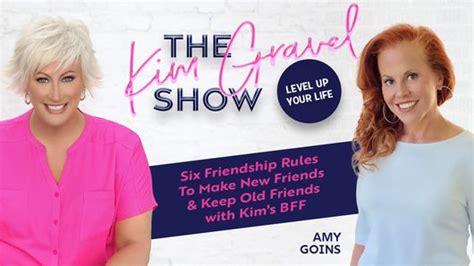 The Kim Gravel Show - Six Friendship Rules with Kim's BFF Amy Goins ...