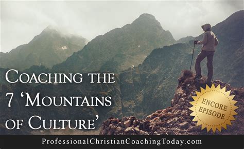 Encore Episode: Coaching the 7 “Mountains of Culture” - Professional ...